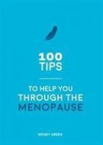 100 Tips to Help You Through the Menopause