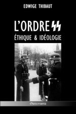 L'ordre SS - Ethique & Ideologie