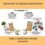Heaven Vs Reincarnation