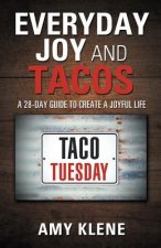 Everyday Joy and Tacos