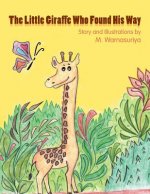 Little Giraffe Who Found His Way
