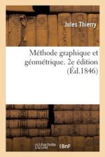 Methode Graphique Et Geometrique Ou Le Dessin Lineaire Applique Aux Arts En General