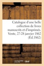 Catalogue d'Une Collection de Livres Manuscrits Et d'Imprimes Sur La Franc-Maconnerie