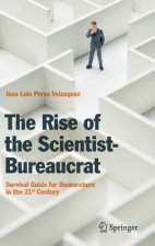 Rise of the Scientist-Bureaucrat