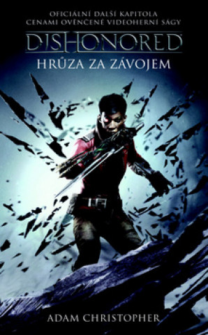 Dishonored Hrůza za závojem