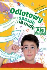 Odlotowy sposób na nudę Ale kosmos