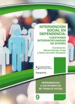 INTERVENCIÓN SOCIAL EN DEPENDENCIA: CUESTIONES INTERDISCIPLINARIAS DE INTERS