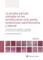 LA PRUEBA PERICIAL CONTABLE EN LAS JURISFICCIONES CIVIL, PENAL, CONTENCIOSO-ADMI