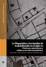 La Hispanistica y los desafios de la globalizacion en el siglo xxi.
