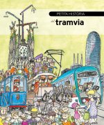 PETITA HISTÒRIA DEL TRAMVIA