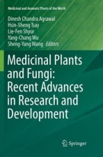 Medicinal Plants and Fungi: Recent Advances in Research and Development