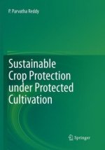 Sustainable Crop Protection under Protected Cultivation