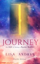 Journey: The Gift of Being a Psychic Medium