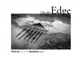 On the Edge: Work by Playa Residents 2017