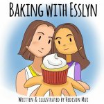 Baking with Esslyn