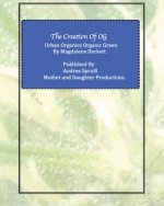 The Creation of OG: Urban Organics Organic Green