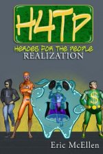 Heroes for the People: Realization