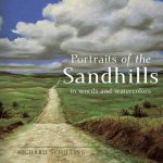 Portraits of the Sandhills: In Words and Watercolors