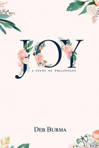 Joy: A Study of Philippians