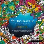 Mythographic Color and Discover: Aquatic: An Artist's Coloring Book of Underwater Illusions and Hidden Objects