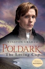 The Loving Cup: A Novel of Cornwall, 1813-1815