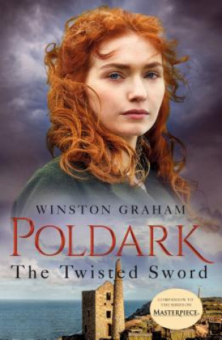 The Twisted Sword: A Novel of Cornwall, 1815