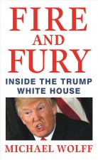 Fire and Fury: Inside the Trump White House