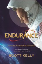 Endurance, Young Readers Edition: My Year in Space and How I Got There