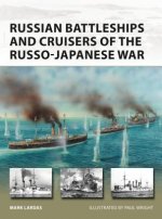 Russian Battleships and Cruisers of the Russo-Japanese War
