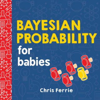 Bayesian Probability for Babies (Chris Ferrie)(Leporelo)