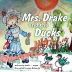 Mrs. Drake and the Ducks: Volume 1