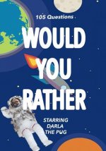 Would You Rather: Starring Darla the Pug