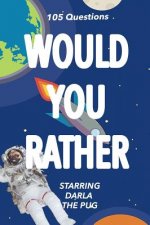 Would You Rather: Starring Darla the Pug