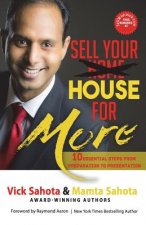 Sell Your House For More: 10 Essential Steps From Preparation to Presentation