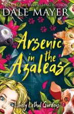 Arsenic in the Azaleas