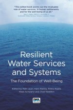 Resilient Water Services and Systems: The Foundation of Well-being