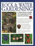 Rock & Water Gardening: A Practical Guide to Construction and Planting