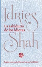 La sabiduría de los idiotas