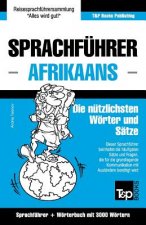 Sprachfuhrer Deutsch-Afrikaans und thematischer Wortschatz mit 3000 Woertern