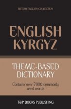 Theme-based dictionary British English-Kyrgyz - 7000 words