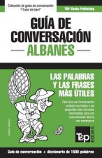 Guia de conversacion Espanol-Albanes y diccionario conciso de 1500 palabras