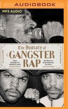 HISTORY OF GANGSTER RAP THE