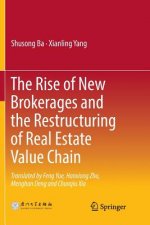 Rise of New Brokerages and the Restructuring of Real Estate Value Chain