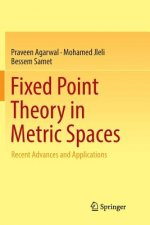 Fixed Point Theory in Metric Spaces