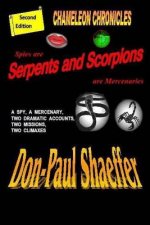 Spies Are Serpents and Scorpions Are Mercenaries: Chameleon Chronicles