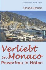 Verliebt in Monaco: Powerfrau in N