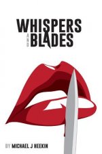 Whispers and Blades