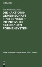 Aktionsgemeinschaft finites Verb + Infinitiv im spanischen Formensystem