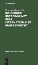 Berner UEbereinkunft uber internationales Urheberrecht