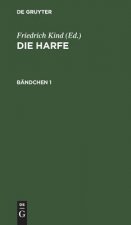 Die Harfe. Bandchen 1